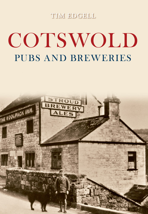 Cotswold Pubs and Breweries by Tim Edgell, 9781848682047