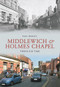 Middlewich and Holmes Chapel Through Time by Paul Hurley, 9781445601991