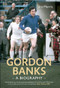 Gordon Banks (A Biography) by Jim Morris, 9781445616551