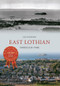 East Lothian Through Time by Liz Hanson, 9781445607580