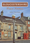 Gloucestershire Place Names by Anthony Poulton-Smith, 9781848687219