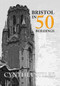 Bristol in 50 Buildings by Cynthia Stiles, 9781445650050