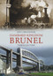 Isambard Kingdom Brunel Through Time by John Christopher, 9781848689633