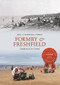 Formby & Freshfield Through Time by Reg Yorke, Barbara Yorke, 9781848682955