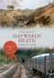 Haywards Heath Through Time by Colin Manton, 9781445609027