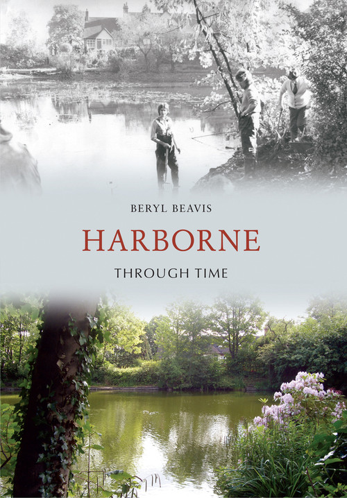 Harborne Through Time by Beryl Beavis, 9781445605593