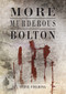 More Murderous Bolton by Steve Fielding, 9781848683099