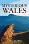 Mysterious Wales by Chris Barber, 9781445658674