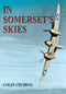 In Somerset's Skies by Colin Cruddas, 9781445600246