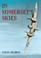 In Somerset's Skies by Colin Cruddas, 9781445600246