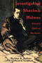 Investigating Sherlock Holmes (Solved and Unsolved Mysteries) by Hartley Nathan, Clifford Goldfarb, 9780889629929