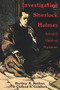 Investigating Sherlock Holmes (Solved and Unsolved Mysteries) by Hartley Nathan, Clifford Goldfarb, 9780889629929