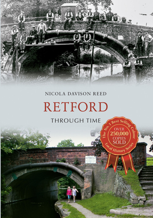Retford Through Time by Nicola Davison-Reed, 9781445611884