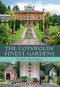 The Cotswolds' Finest Gardens by Tony Russell, 9781445614724