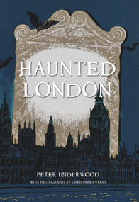 Haunted London by Peter Underwood, 9781848682627