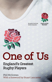 One of Us (England's Greatest Rugby Players) by Phil McGowan, Rugby Football U, Stuart Lancaster, 9781445651026