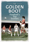 The Golden Boot (Football's Top Scorers) by Mark Metcalf, Tony Matthews, 9781445605326