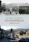 Glossopdale Through Time by Mike Brown, Sue Hickinson, 9781445607719