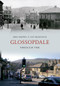 Glossopdale Through Time by Mike Brown, Sue Hickinson, 9781445607719