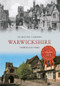 Warwickshire Through Time by Jacqueline Cameron, 9781445609959