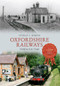 Oxfordshire Railways Through Time by Stanley C. Jenkins, 9781445610016