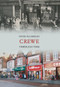 Crewe Through Time by Peter Ollerhead, 9781848682023