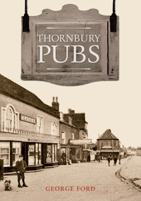 Thornbury Pubs by George Ford, 9781848689107