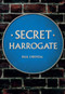 Secret Harrogate by Paul Chrystal, 9781445652535