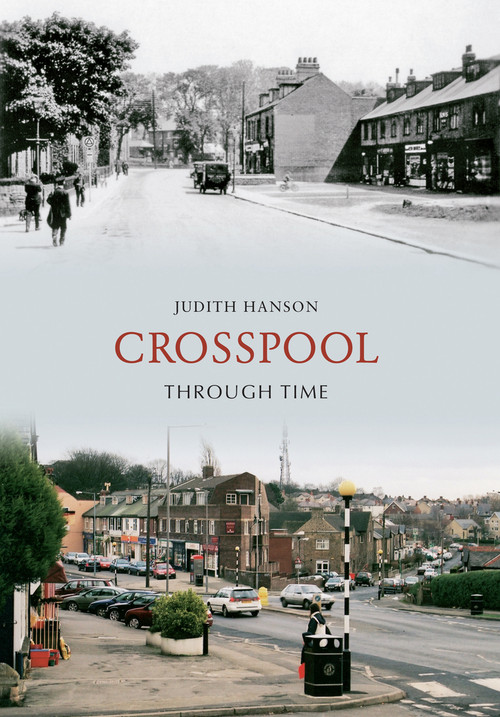 Crosspool Through Time by Judith Hanson, 9781848686816