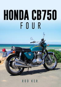 Honda CB750 Four by Rod Ker, 9781445651217