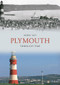 Plymouth Through Time by Derek Tait, 9781445600796