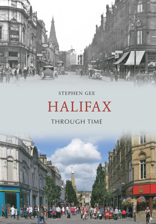 Halifax Through Time by Stephen Gee, 9781445602417