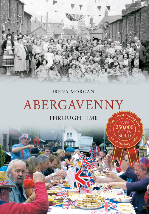 Abergavenny Through Time by Irena Morgan, 9781848682511
