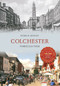 Colchester Through Time by Patrick Denney, 9781848685468