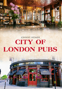 City of London Pubs by Johnny Homer, 9781445656113