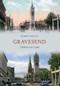 Gravesend Through Time by Robert Turcan, 9781848681255