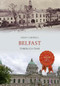 Belfast Through Time by Aidan Campbell, 9781445636320