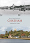 Chatham Through Time by Philip MacDougall, 9781848686359