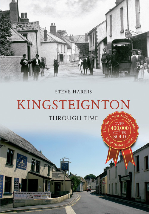 Kingsteignton Through Time by Steve Harris, 9781445633398