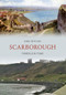 Scarborough Through Time by Mike Hitches, 9781848682542