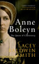 Anne Boleyn (The Queen of Controversy) by Lacey Baldwin-Smith, 9781445637914