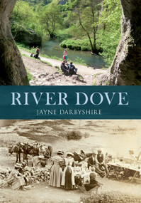The River Dove by Jayne Darbyshire, 9781445602691