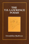 The T.E. Lawrence Poems by Gwendolyn MacEwen, 9780889621725