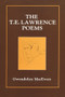 The T.E. Lawrence Poems by Gwendolyn MacEwen, 9780889621725