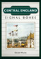 Central England Signal Boxes by Dafydd Whyles, 9781445653013