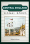 Central England Signal Boxes by Dafydd Whyles, 9781445653013