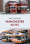 Manchester Buses by Paul Williams, 9781445653143