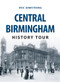 Central Birmingham History Tour by Eric Armstrong, 9781445657639