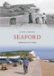 Seaford Through Time by Kevin Gordon, 9781848685123