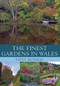 The Finest Gardens in Wales by Tony Russell, 9781445641256